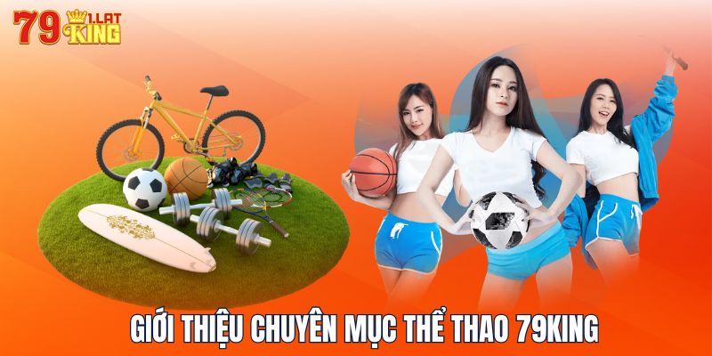 Giới thiệu chuyên mục thể thao 79KING